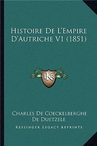 Histoire De L'Empire D'Autriche V1 (1851)