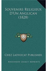 Souvenirs Religieux D'Un Anglican (1828)