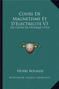 Cours De Magnetisme Et D'Electricite V3