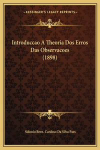 Introduccao A Theoria Dos Erros Das Observacoes (1898)