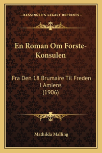 En Roman Om Forste-Konsulen