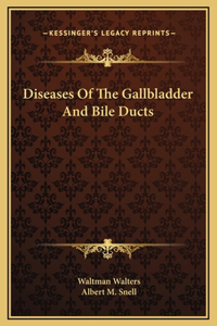 Diseases Of The Gallbladder And Bile Ducts