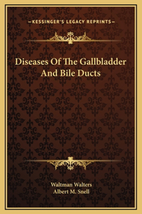Diseases Of The Gallbladder And Bile Ducts
