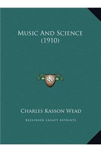 Music And Science (1910)