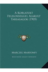 A Korlatolt Felelosseggel Alakult Tarsasagok (1905)