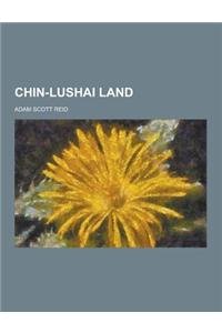 Chin-Lushai Land