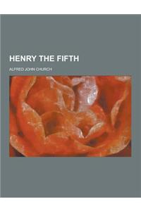 Henry the Fifth