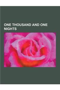 One Thousand and One Nights: Richard Francis Burton, the Thief of Bagdad, Aladdin, the Thief and the Cobbler, List of Stories Within One Thousand a