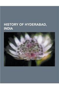 History of Hyderabad, India: Hyderabad State, Osmania University, Paigah, Sufi Saints of Aurangabad, Aurangabad, Maharashtra, Abul ALA Maududi, Nan