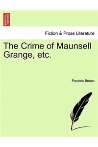 Crime of Maunsell Grange, Etc.