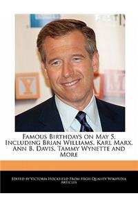 Famous Birthdays on May 5, Including Brian Williams, Karl Marx, Ann B. Davis, Tammy Wynette and More