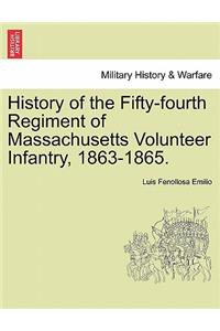 History of the Fifty-Fourth Regiment of Massachusetts Volunteer Infantry, 1863-1865.