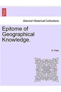 Epitome of Geographical Knowledge.