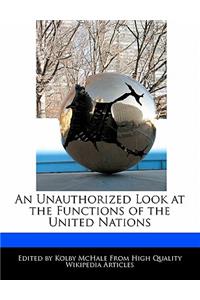 An Unauthorized Look at the Functions of the United Nations