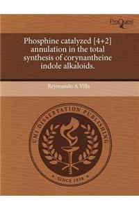 Phosphine Catalyzed