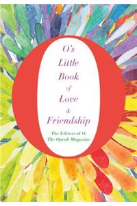 O's Little Book of Love & Friendship