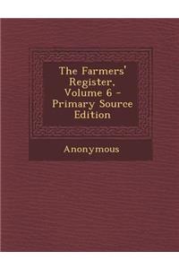 Farmers' Register, Volume 6