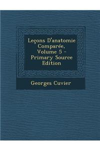 Lecons D'Anatomie Comparee, Volume 5