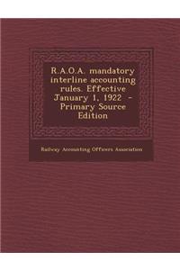 R.A.O.A. Mandatory Interline Accounting Rules. Effective January 1, 1922
