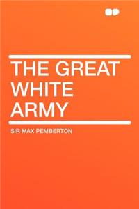 The Great White Army