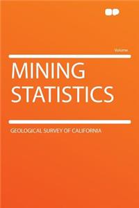 Mining Statistics
