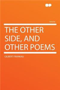 The Other Side, and Other Poems