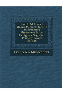 Pio IX Ad Imola E Roma