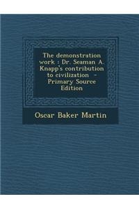 The Demonstration Work
