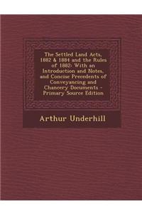The Settled Land Acts, 1882 & 1884 and the Rules of 1882