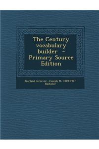 The Century Vocabulary Builder - Primary Source Edition