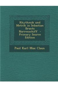 Rhythmik Und Metrik in Sebastian Brants Narrenschiff - Primary Source Edition