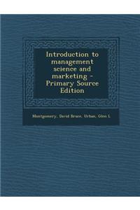 Introduction to Management Science and Marketing
