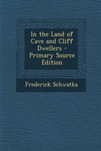 In the Land of Cave and Cliff Dwellers