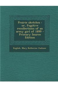 Prairie Sketches