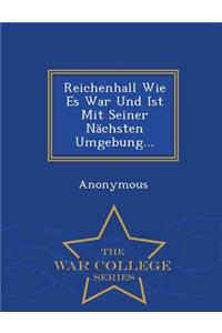 Reichenhall Wie Es War Und Ist Mit Seiner Nachsten Umgebung... - War College Series