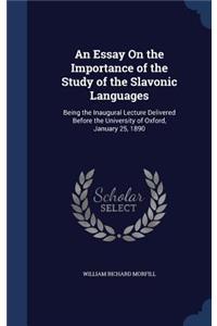 Essay On the Importance of the Study of the Slavonic Languages