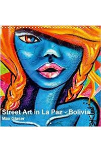 Street Art in La Paz - Bolivia 2018