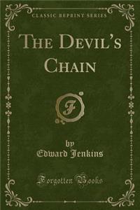 The Devil's Chain (Classic Reprint)