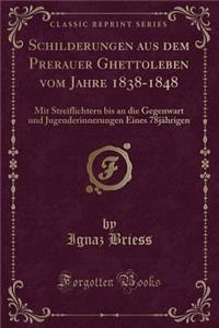 Schilderungen Aus Dem Prerauer Ghettoleben Vom Jahre 1838-1848