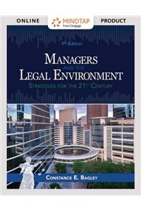 Mindtap Business Law, 1 Term (6 Months) Printed Access Card for Bagley's Managers and the Legal Environment: Strategies for Business, 9th