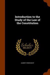 Introduction to the Study of the Law of the Constitution