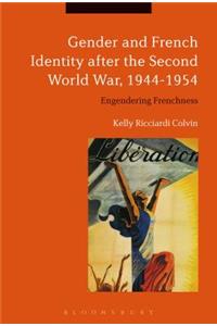 Gender and French Identity After the Second World War, 1944-1954
