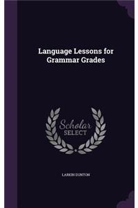 Language Lessons for Grammar Grades