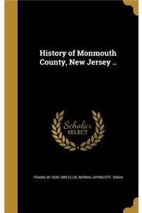 History of Monmouth County, New Jersey ..