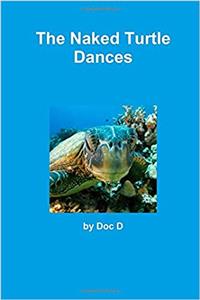 The Naked Turtle Dances
