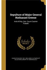 Sepulture of Major General Nathanael Greene