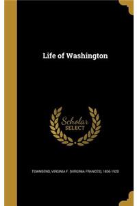 Life of Washington