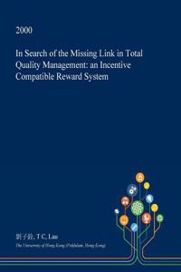 In Search of the Missing Link in Total Quality Management