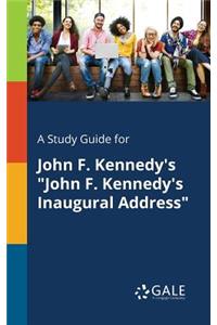 Study Guide for John F. Kennedy's 