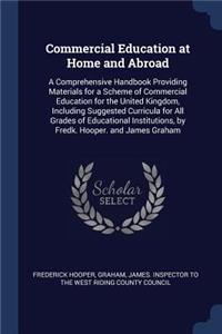 Commercial Education at Home and Abroad